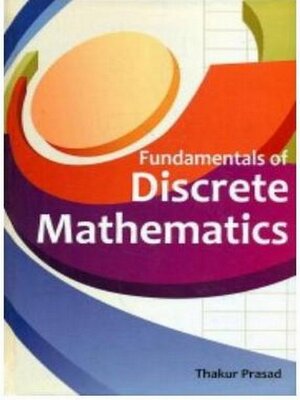 cover image of Fundamentals of Discrete Mathematics